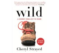 Wild: A Journey from Lost to Found