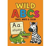 Wild ABCs: Trace, Write & Color