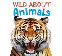 Wild About Animals (Wild Abouts)