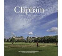 Wild about Clapham: More than just a Common