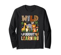Wild About Learning Funny Back to School for Students Long Sleeve T-Shirt