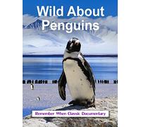 Wild About - Penguins