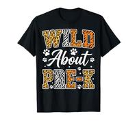 Wild About Pre-K Pre-K Animals Education Childhood Wild T-Shirt