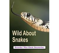 Wild About - Snakes