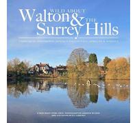 Wild about Walton & The Surrey Hills
