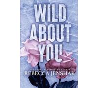 Wild About You: Special Edition (Wildcat Hockey)
