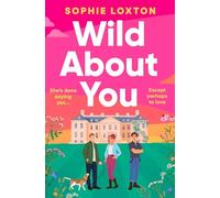 Wild About You: 'The perfect comfort read' Laura Wood