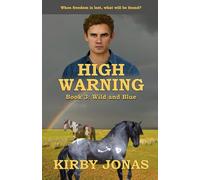 WILD AND BLUE: 3 (HIGH WARNING)