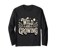 Wild and Growing Nature Lover Botanical Aesthetic Long Sleeve T-Shirt