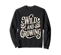 Wild And Growing Nature Lover Botanical Aesthetic Sweatshirt