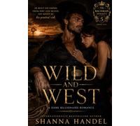 Wild and West: A Possessive Billionaire Pregnancy Romance (The Bachman Dynasty)