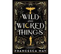 Wild and Wicked Things