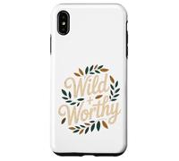 Wild and Worthy Nature Empowerment Quote Design Case for iPhone XS Max