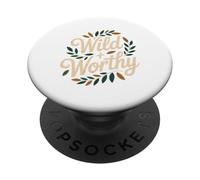 Wild and Worthy Nature Empowerment Quote Design PopSockets Adhesive PopGrip