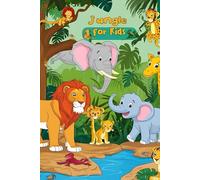 Wild Animal Adventures: A Coloring Journey: Sparks imagination: Jungle for Kids.