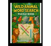 Wild Animal Word Search Puzzle Book: Fun Safari, Jungle, and Zoo Puzzles to Learn Animal Names and Boost Vocabulary (Ages 6-12)