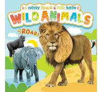 Wild Animals - A Noisy Touch and Feel Sensory Book Featuring Farm Sounds