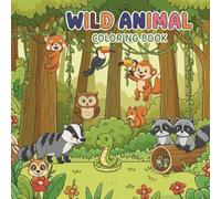 Wild Animals A to Z Coloring Book for Kids Ages 3-8: Fun Alphabet Learning with Lions, Tigers, Elephants, Zebras, and More