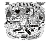 Wild Animals : Basements: Music to Fight Hypocrisy CD (2016) NEW