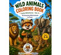 Wild Animals Coloring Book: 50 amazing Wild Animals to Color (Lumo Adventures)