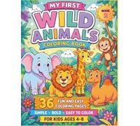 Wild Animals Coloring Book for Kids Ages 4-8: 36 Easy Coloring Pages with Bold Lines | Learn Animal Names by Coloring Words | Large 8.5 × 11 Inch ... Girls (ANIMAL FRIENDS COLORING BOOK SERIES)
