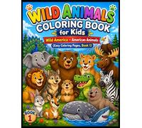 Wild Animals Coloring Book for Kids: Wild America - American Animals (Easy Coloring Book, Book 1): Cute Wild Animals, Big Simple Coloring Pages for Toddlers & Kids Ages 3-8