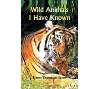 Wild Animals I Have Known