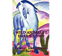 Wild Animals I Have Known