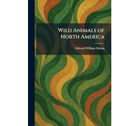 Wild Animals of North America