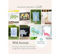 Wild Animals - Scrappy Applique Quilt Pattern Book: 8 Templates, 2 Sizes Each | Quick & Simple Collage Quilts, Endless Creative Possibilities