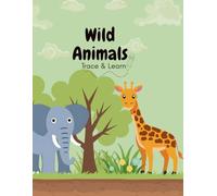 Wild Animals - Trace & Learn (Daisy Luna Trace & Learn Series)