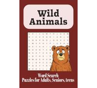 Wild Animals Word Search Puzzle Book: Word searches with easy to Read Print about Wild Animals, Wildlife and more| 6×9 inches, 80 pages| 35+ puzzles... Gift for Vacations, Holidays and Free times.