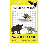 Wild Animals Word Search Puzzle Book: Word Searches with Easy to Read Print about Wild Life, Animals , Exploring the Jungle and Much More | 6x9 ... Gift for Vacations, Holidays and Free Times.