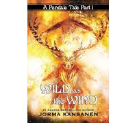 Wild As The Wind: Discover a place where magic takes on a new dimension (1)