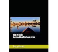 Wild at Heart: Backpacking Southern Africa