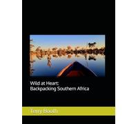 Wild at Heart: Backpacking Southern Africa