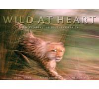 Wild at Heart: Mam and Beast in Southern Africa