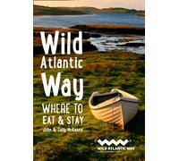 Wild Atlantic Way : Where to Eat and Stay