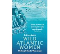 Wild Atlantic Women: Walking Ireland's West Coast (2nd edition)