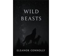 Wild Beasts: 2 (Broken Classics)