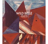 Wild Belle – Isles – Vinyl 12" US Import (Legacy)