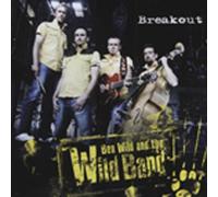 WILD, Ben & The Wild Band - WILD, Ben & The Wild Band Breakout (2011)