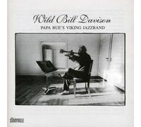Wild Bill Davison - Papa Bue's Viking Jazz Band