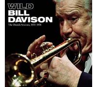 Wild Bill Davison - The Danish Sessions 1973-78