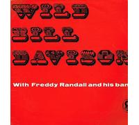 Wild Bill Davison - Wild Bill Davison With Freddy Randall And His Band