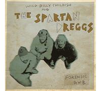 Wild Billy Childish & Spartan Dreggs - Forensic R'n'b