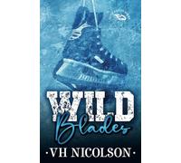 Wild Blades - Alternative Cover: A reverse age gap, enemies to lovers hockey romance (Elite Eagles Series Alternative Cover)