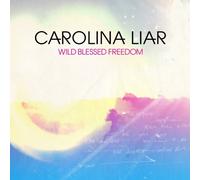 Wild Blessed Freedom by Carolina Liar (2011-09-27)