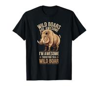 Wild Boar Awesome I'm Awesome I'm Wild Boar T-Shirt