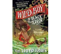 Wild Boy and the Black Terror (Wild Boy 2) by Rob Lloyd Jones (2015-06-04)